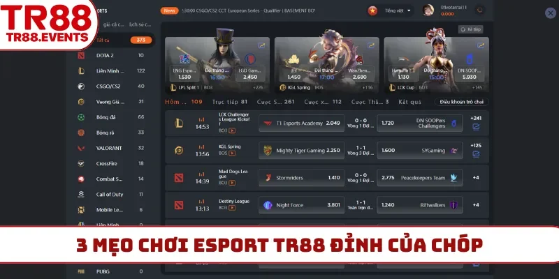 3 mẹo chơi Esport TR88 đỉnh của chóp