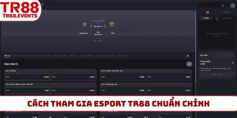 Cách tham gia Esport TR88 chuẩn chỉnh
